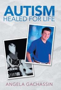 bokomslag Autism Healed for Life