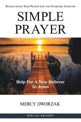 Mercy Dworzak - Simple Prayer, Häftad