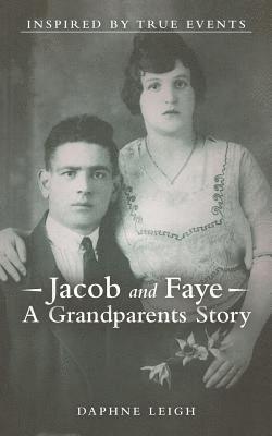 bokomslag Jacob and Faye A Grandparents Story