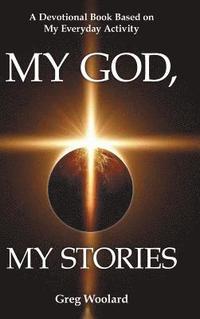 bokomslag My God, My Stories