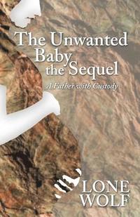 bokomslag The Unwanted Baby the Sequel