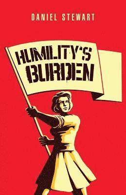 Humility'S Burden 1