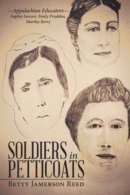 Betty Jamerson Reed - Soldiers in Petticoats, Häftad