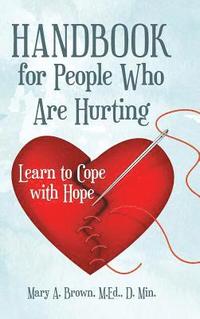 bokomslag Handbook for People Who Are Hurting