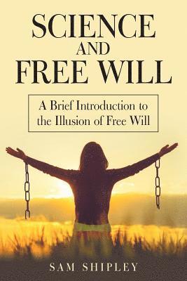 Science and Free Will 1