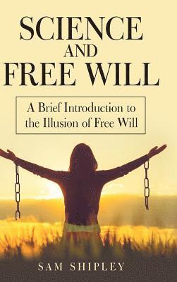 Science and Free Will 1