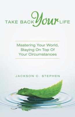 Take Back Your Life 1