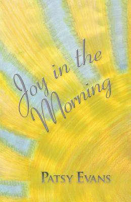 Joy in the Morning 1