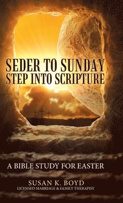 Seder to Sunday Step into Scripture 1