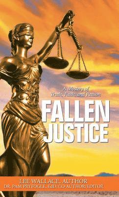 Lee Wallace, Pryfogle Edd - Fallen Justice, Inbunden