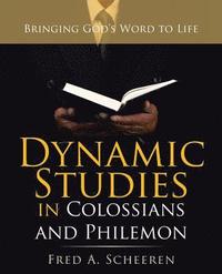 bokomslag Dynamic Studies in Colossians and Philemon