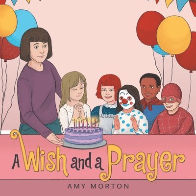 A Wish and a Prayer 1