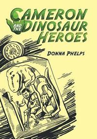 bokomslag Cameron and the Dinosaur Heroes