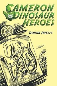 bokomslag Cameron and the Dinosaur Heroes