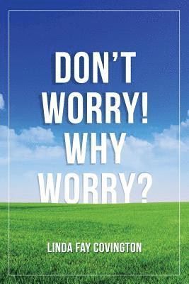 Don'T Worry! Why Worry? 1