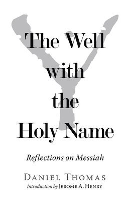 Daniel Thomas - Well with the Holy Name, Häftad