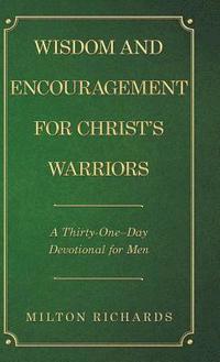 bokomslag Wisdom and Encouragement for Christ's Warriors