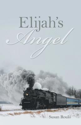 Elijah's Angel 1