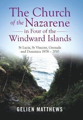 The Church of the Nazarene in Four of the Windward Islands 1