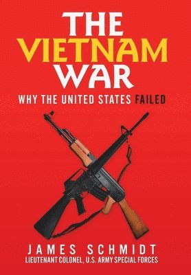 James Schmidt - Vietnam War, Inbunden
