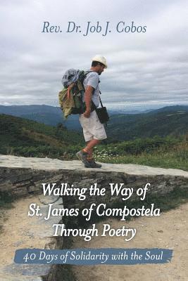 bokomslag Walking the Way of St. James of Compostela Through Poetry