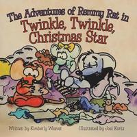 bokomslag The Adventures of Remmy Rat in Twinkle, Twinkle, Christmas Star