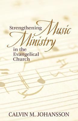Strengthening Music Ministry in the Evangelical Church 1