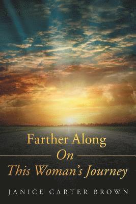 Farther Along on This Woman's Journey 1