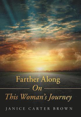 Farther Along on This Woman's Journey 1