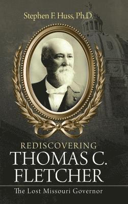 bokomslag Rediscovering Thomas C. Fletcher