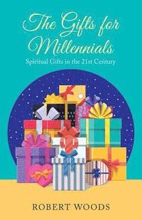 bokomslag The Gifts for Millennials