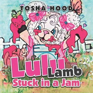 bokomslag Lulu Lamb Stuck in a Jam
