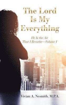 Lord Is My Everything