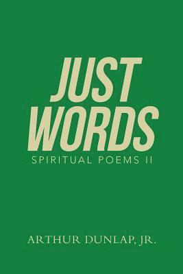Arthur Dunlap Jr, Jr. Dunlap, Arthur, Arthur Dunlap Jr. - Just Words, Häftad