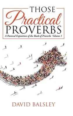 David Balsley - Those Practical Proverbs, Inbunden. Tillgänglighet: Lägg i varukorg