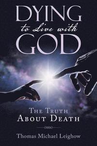 bokomslag Dying to Live with God