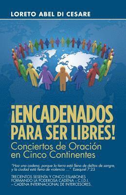 bokomslag ¡Encadenados Para Ser Libres!