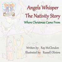bokomslag Angels Whisper the Nativity Story