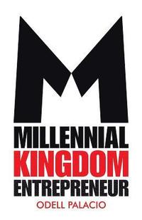 bokomslag Millennial Kingdom Entrepreneur