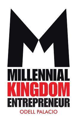 Millennial Kingdom Entrepreneur 1