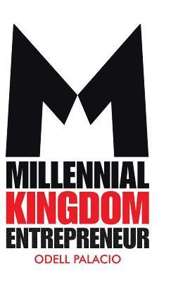 Millennial Kingdom Entrepreneur 1