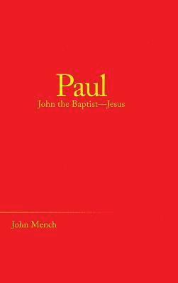 John Mench - Paul, Inbunden