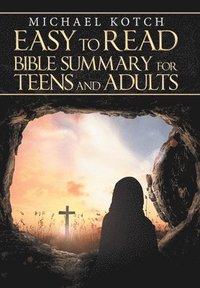 bokomslag Easy to Read Bible Summary for Teens and Adults