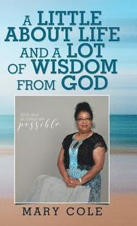 bokomslag Little About Life and a Lot of Wisdom from God