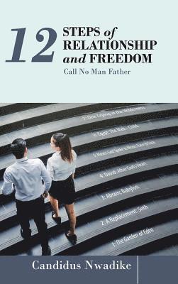 12 Steps of Relationship and Freedom 1