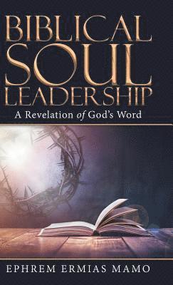 Biblical Soul Leadership 1