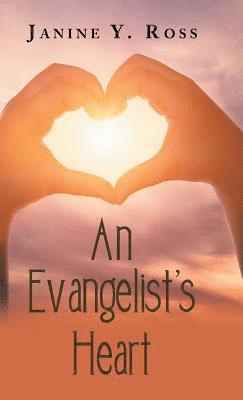 An Evangelist's Heart 1