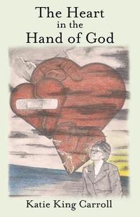 bokomslag Heart in the Hand of God