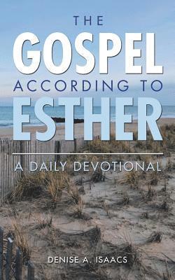 The Gospel According to Esther 1