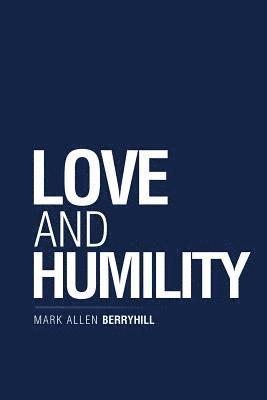 Love and Humility 1